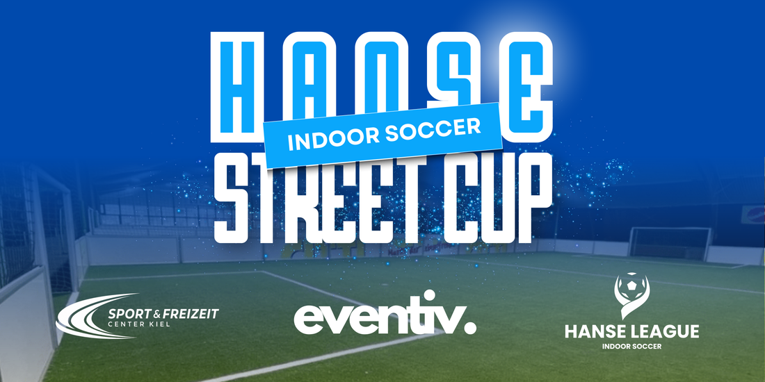 Hanse League präsentiert den Hanse Street Cup